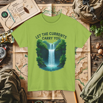 Let the Currents Carry You T-Shirt – Waterfall Escape Design Camping, Hiking, Rafting & Kayaking Tees for Nature Lovers