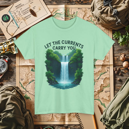 Let the Currents Carry You T-Shirt – Waterfall Escape Design Camping, Hiking, Rafting & Kayaking Tees for Nature Lovers