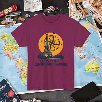 Eiffel Tower and Compass T-Shirt – Let’s Find Somewhere Beautiful Adventure Design Air Travel T-Shirts | Jetsetter, Airport, and International Flight Tees