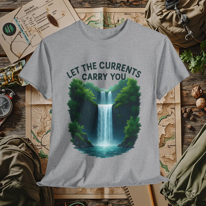 Let the Currents Carry You T-Shirt – Waterfall Escape Design Camping, Hiking, Rafting & Kayaking Tees for Nature Lovers