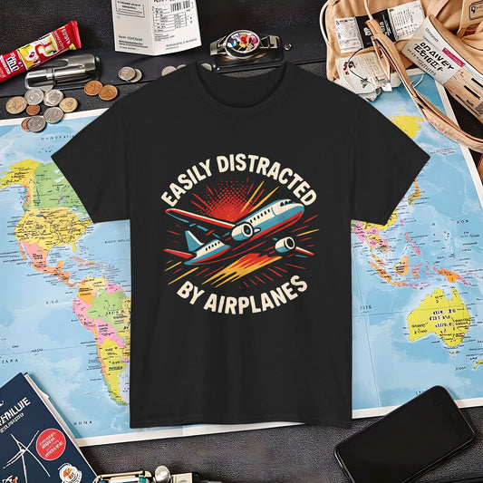 Easily Distracted by Airplanes T-Shirt – Aviation Lover Quote Design Air Travel T-Shirts | Jetsetter, Airport, and International Flight Tees