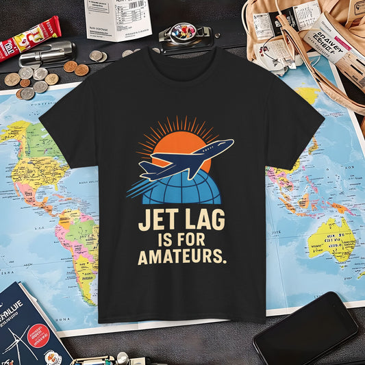 Jet Lag Is for Amateurs Vintage Jet Airplane Globe Bold Quote T-Shirt Air Travel T-Shirts | Jetsetter, Airport, and International Flight Tees