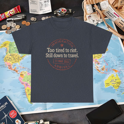 Too Tired to Riot, Still Down to Travel – Vintage Passport Stamp Travel Quote Tee Air Travel T-Shirts | Jetsetter, Airport, and International Flight Tees