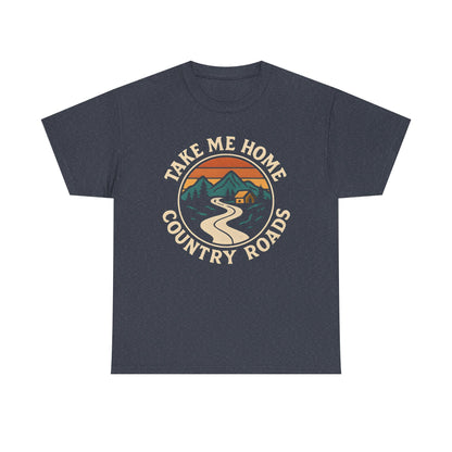 Take Me Home Country Roads T-Shirt – Retro Mountain Road to Cozy Cabin Design Road Trip & Vehicle Travel T-Shirts | Car, RV, and Motorcycle Adventure Tees