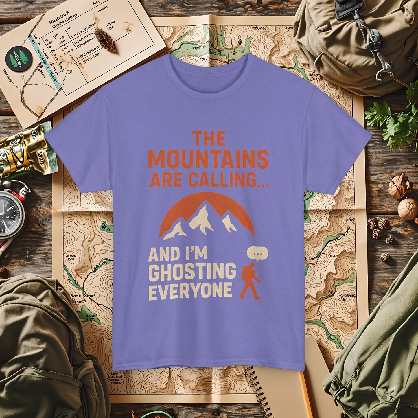 The Mountains Are Calling and I'm Ghosting Everyone – Ghosting for the Mountains Tee | Camping, Hiking, Rafting & Kayaking Tees for Nature Lovers