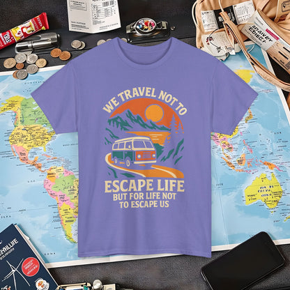 Travel Not to Escape Life – Retro Van & Sunset Road Adventure Tee | Layover Club Air Travel T-Shirts | Jetsetter, Airport, and International Flight Tees