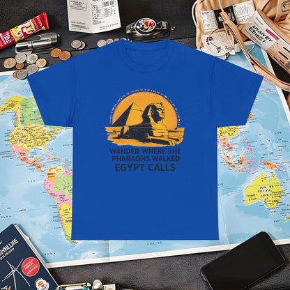 Wander Where Pharaohs Walked T-Shirt – Egypt Adventure Design Air Travel T-Shirts | Jetsetter, Airport, and International Flight Tees