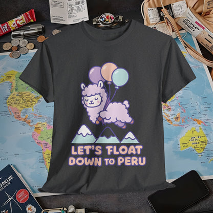 Let’s Float Down to Peru T-Shirt – Kawaii Alpaca Over Snowy Mountain Peaks Air Travel T-Shirts | Jetsetter, Airport, and International Flight Tees