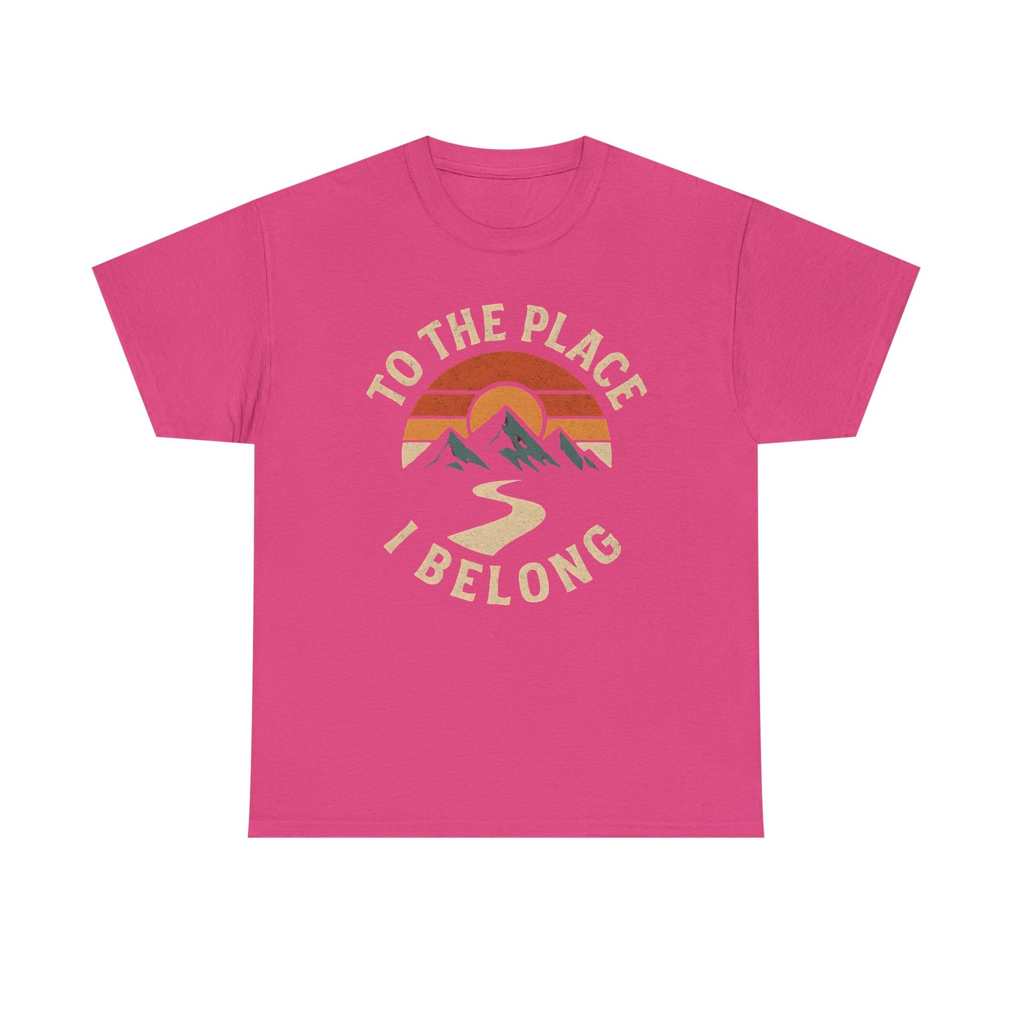 To the Place I Belong T-Shirt – Retro Sunset Mountain Road Travel Badge Road Trip & Vehicle Travel T-Shirts | Car, RV, and Motorcycle Adventure Tees