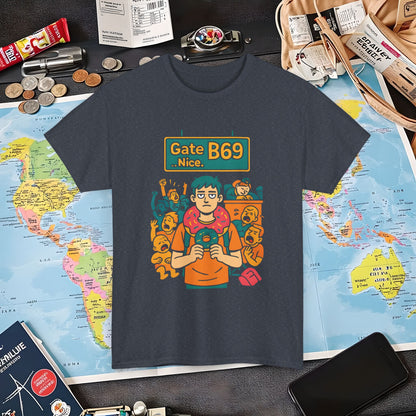 Gate B69 Deadpan Traveler T-Shirt — Chill at Chaotic Airport Terminal Layover Tee Air Travel T-Shirts | Jetsetter, Airport, and International Flight Tees