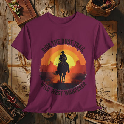Ride the Dust Trail, Wild West Wanderer Western Travel T-Shirts | Desert, Ghost Town, and Cowboy-Inspired Adventure Tees