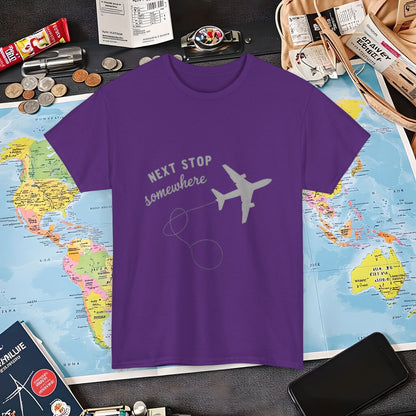 Next Stop... Somewhere, Air Travel T-Shirts | Jetsetter, Airport, and International Flight Tees