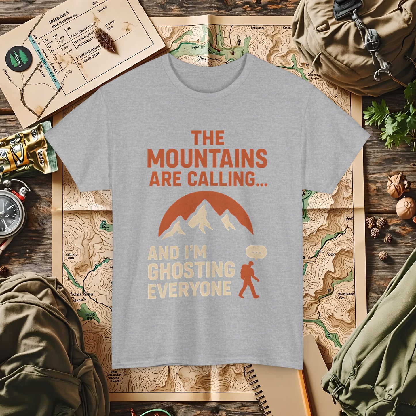 The Mountains Are Calling and I'm Ghosting Everyone – Ghosting for the Mountains Tee | Camping, Hiking, Rafting & Kayaking Tees for Nature Lovers