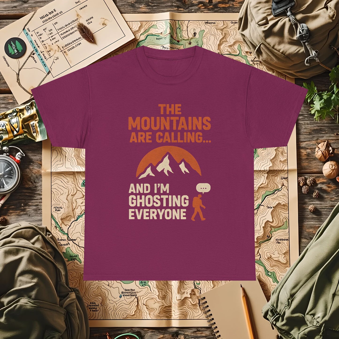 The Mountains Are Calling and I'm Ghosting Everyone – Ghosting for the Mountains Tee | Camping, Hiking, Rafting & Kayaking Tees for Nature Lovers