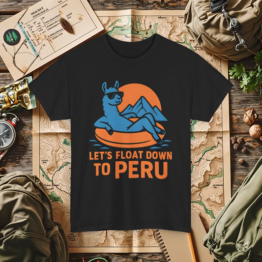 Let’s Float Down to Peru T-Shirt – Chill Llama on Inner Tube and Andes Sunset Outdoor Adventure T-Shirts | Camping, Hiking, Rafting & Kayaking Tees for Nature Lovers