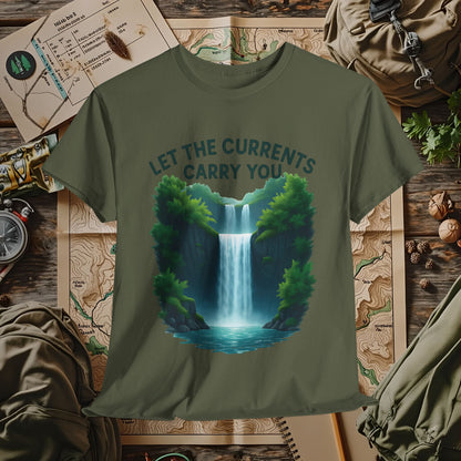 Let the Currents Carry You T-Shirt – Waterfall Escape Design Camping, Hiking, Rafting & Kayaking Tees for Nature Lovers
