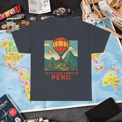 Let’s Float Down to Peru T-Shirt – Vintage Hot-Air Balloon Over Machu Picchu Design Air Travel T-Shirts | Jetsetter, Airport, and International Flight Tees