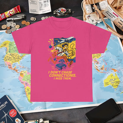I Don’t Chase Connections, I Miss Them – Frantic Airport Traveler Tee Air Travel T-Shirts | Jetsetter, Airport, and International Flight Tees