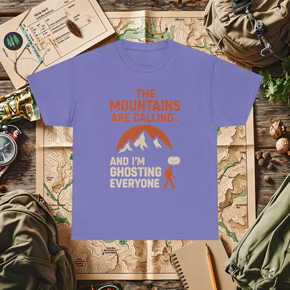 The Mountains Are Calling and I'm Ghosting Everyone – Ghosting for the Mountains Tee | Camping, Hiking, Rafting & Kayaking Tees for Nature Lovers