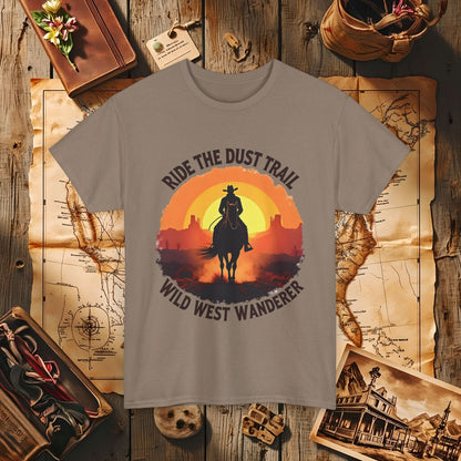 Ride the Dust Trail, Wild West Wanderer Western Travel T-Shirts | Desert, Ghost Town, and Cowboy-Inspired Adventure Tees