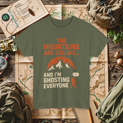 The Mountains Are Calling and I'm Ghosting Everyone – Ghosting for the Mountains Tee | Camping, Hiking, Rafting & Kayaking Tees for Nature Lovers