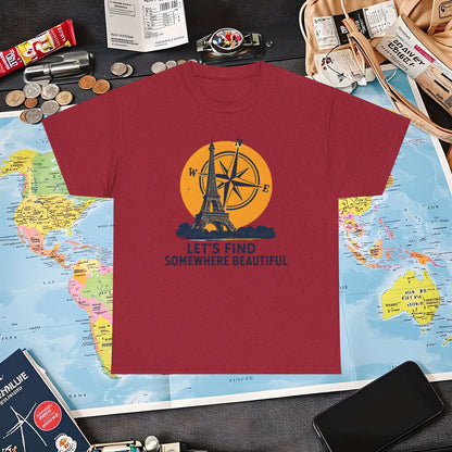 Eiffel Tower and Compass T-Shirt – Let’s Find Somewhere Beautiful Adventure Design Air Travel T-Shirts | Jetsetter, Airport, and International Flight Tees