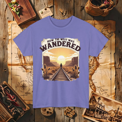 How the West was Wandered Western Travel T-Shirts | Desert, Ghost Town, and Cowboy-Inspired Adventure Tees
