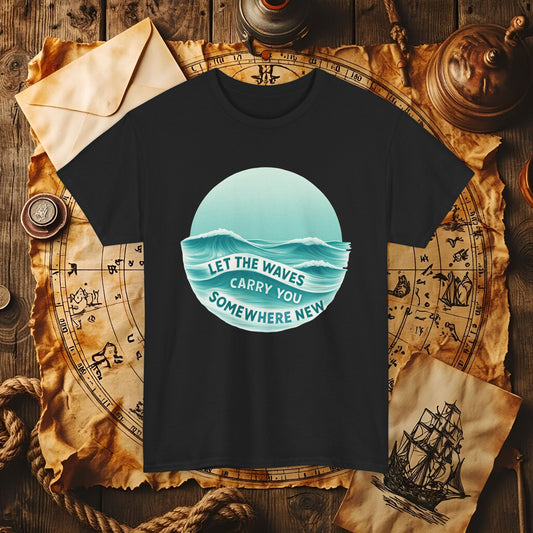 Let the Waves Carry You T-Shirt – Serene Travel & Ocean Escape Design | Funny & Stylish Tees for Ocean Adventures