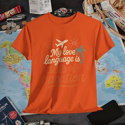 My Love Language Is Acts of Vacation – Retro Travel Love Tee | Layover Club Air Travel T-Shirts | Jetsetter, Airport, and International Flight Tees