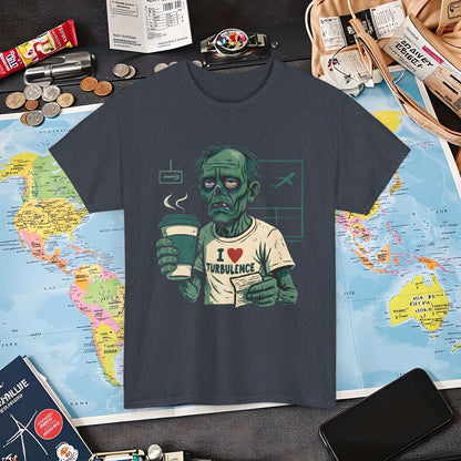 I Love Turbulence – Exhausted Zombie Traveler Coffee Tee Air Travel T-Shirts | Jetsetter, Airport, and International Flight Tees