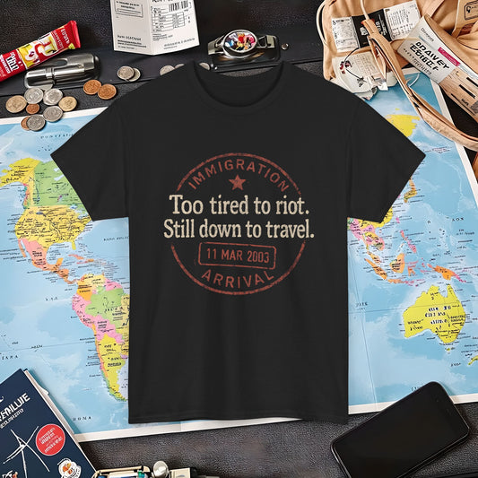 Too Tired to Riot, Still Down to Travel – Vintage Passport Stamp Travel Quote Tee Air Travel T-Shirts | Jetsetter, Airport, and International Flight Tees