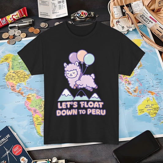 Let’s Float Down to Peru T-Shirt – Kawaii Alpaca Over Snowy Mountain Peaks Air Travel T-Shirts | Jetsetter, Airport, and International Flight Tees
