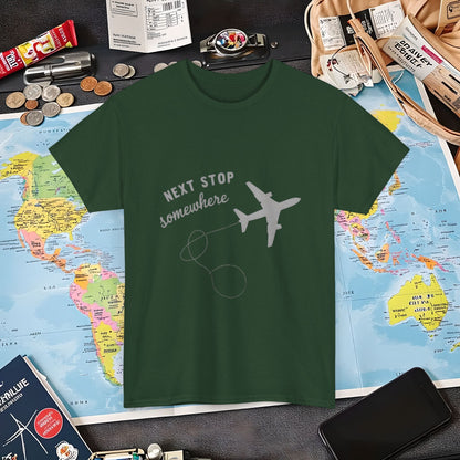 Next Stop... Somewhere, Air Travel T-Shirts | Jetsetter, Airport, and International Flight Tees