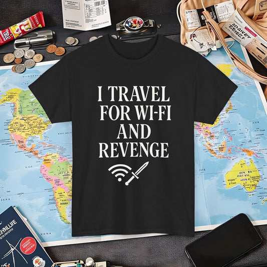 I Travel for WiFi and Revenge – Bold Quote Tee with Dagger Icon Air Travel T-Shirts | Jetsetter, Airport, and International Flight Tees