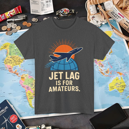 Jet Lag Is for Amateurs Vintage Jet Airplane Globe Bold Quote T-Shirt Air Travel T-Shirts | Jetsetter, Airport, and International Flight Tees