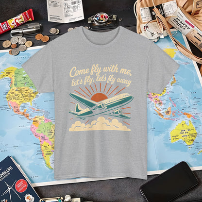 Come Fly With Me T-Shirt – Vintage Skybound Adventure with Retro Airplane DesignAir Travel T-Shirts | Jetsetter, Airport, and International Flight Tees