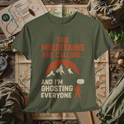 The Mountains Are Calling and I'm Ghosting Everyone – Ghosting for the Mountains Tee | Camping, Hiking, Rafting & Kayaking Tees for Nature Lovers